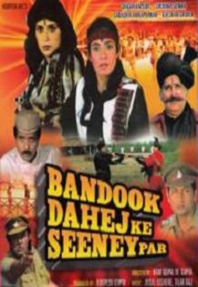 Bandook Dahej Ke Seenay Par 1989 Watch Full Movie Free Online 
