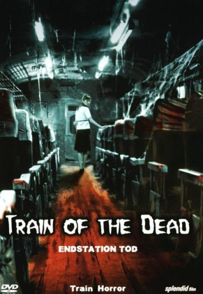 Train of the Dead (2007) (In Hindi) Watch Full Movie Free Online