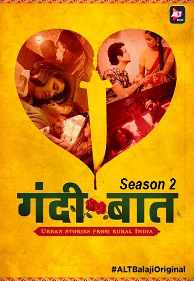 Gandii Baat (2019) - Season 2 Watch Full Movie Free Online ...