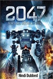 2047 Virtual Revolution (2016)