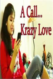 A Call Krazy Love – Short Film