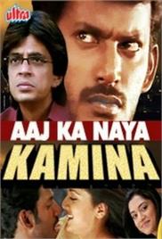 Aaj Ka Naya Kamina (2006)