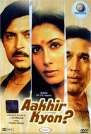 Aakhir Kyon? (1985)