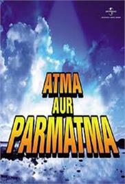 Aatma Aur Parmatma (2004)