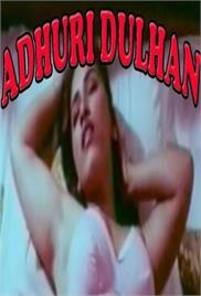 Adhuri Dulhan Hot Hindi Movie