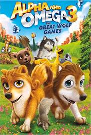 Alpha and Omega 3 – The Great Wolf Games (2014) (In Hindi)