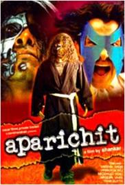 Aparichit (2006)