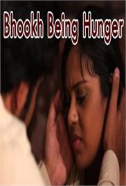 Bhookh Being Hunger – Short Film