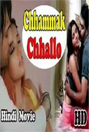 Chhammak Chhallo Hot Hindi Movie