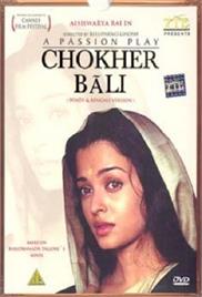 Choker Bali – A Passion Play (2003)
