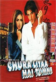 Chura Liyaa Hai Tumne (2003)