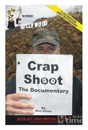 Crap Shoot (2008) – Documentary