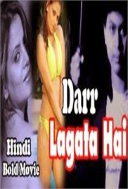 Darr Lagata Hai Hot Hindi Movie