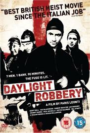 Daylight Robbery (2008) (In Hindi)