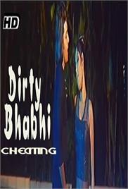 Dirty Bhabhi Cheating – Short Film