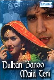 Dulhan Banoo Main Teri (1999)