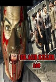 Ek Aur Killer 108 (2009)