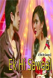 Ek Hi Sawaal – Short Film