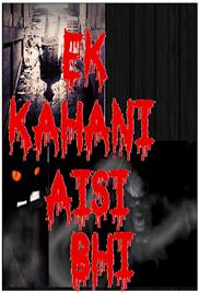 Ek Kahani Aisi Bhi (2016) – Short Film