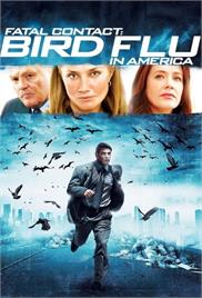 Fatal Contact – Bird Flu in America (2006) (In Hindi)