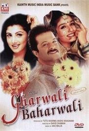 Gharwali Baharwali (1998)