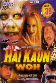 Hai Kaun Woh? (1999)
