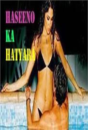 Haseeno Ka Hatyara Hot Hindi Movie