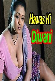 Hawas Ki Diwani Hot Hindi Movie