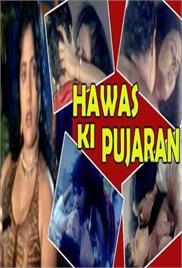 Hawas Ki Pujaran Hot Hindi Movie