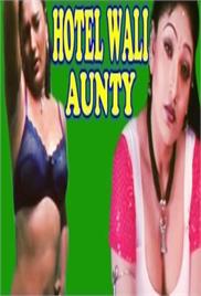 Hotel Wali Aunty Hot Hindi Movie