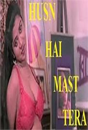 Husn Hai Mast Tera Hot Hindi Movie