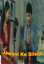 Jawani Ke Silsile Hot Hindi Movie