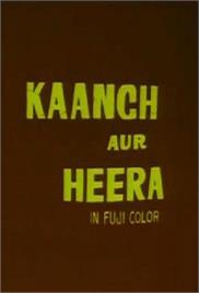 Kaanch Aur Heera (1972)