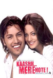 Kaashh… Mere Hote! (2009)