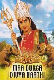 Maa Durga Divya Haathi (2005)