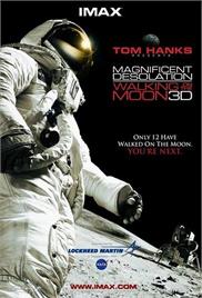 Magnificent Desolation: Walking on the Moon 3D (2005) – Documentary
