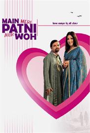 Main, Meri Patni Aur Woh (2005)