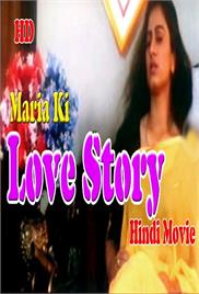 Maria Ki Love Story Hot Hindi Movie