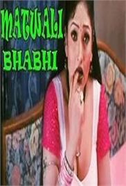 Matwali Bhabhi Hot Hindi Movie