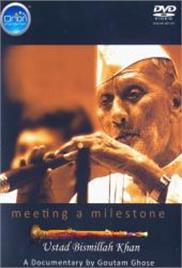 Meeting a Milestone: Ustad Bismillah Khan (1989) – Documentary