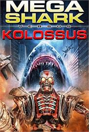Mega Shark vs. Kolossus (2015) (In Hindi)