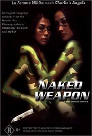 Naked Weapon (2002) (In Hindi)