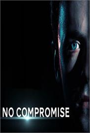 No Compromise – Short Film