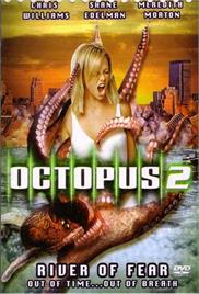 Octopus 2 – River of Fear (2001) (In Hindi)