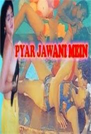 Pyaar Jawani Mein Hot Hindi Movie