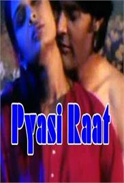 Pyasi Raat Hot Movie