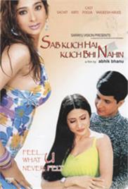 Sab Kuch Hai Kuch Bhi Nahin (2005)