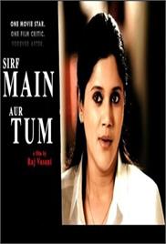Sirf Main Aur Tum (2011) – Short Film