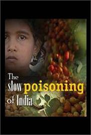 Slow Poisoning of India – Documentary