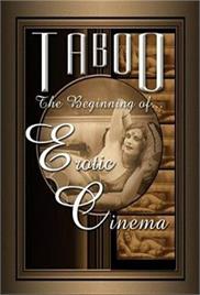 Taboo – The Beginning of Erotic Cinema (2004) – Documentary